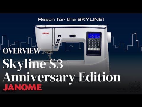 JANOME SKYLINE S3 ANNIVERSARY EDITION